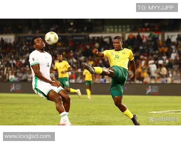 尼日利亚与南非足球对抗历史回顾与发展分析 尼日利亚与南非足球对抗历史回顾与发展分析