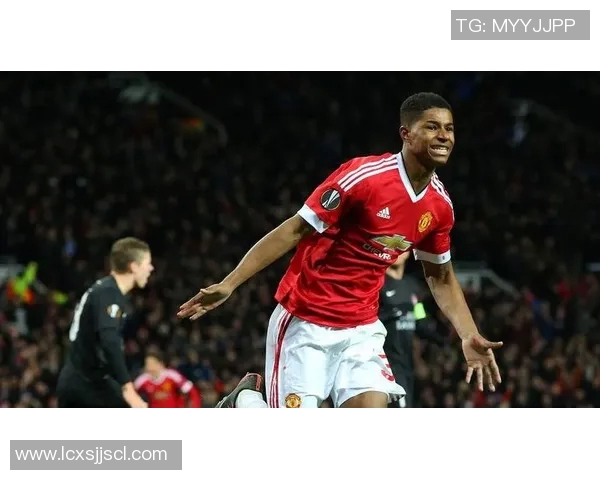 拉什福德在曼联的崛起之路与未来发展潜力分析