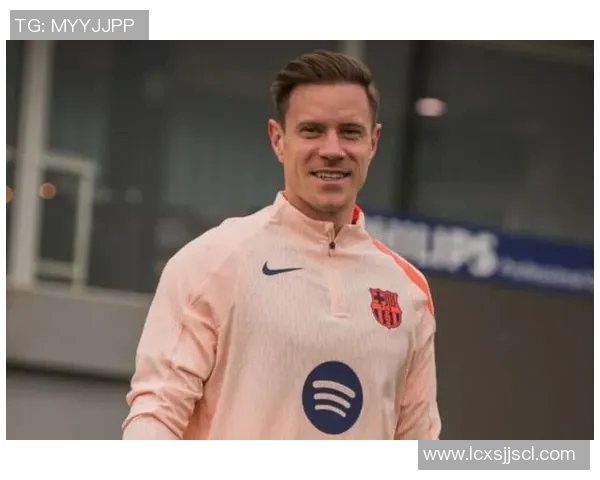 特尔施特根：守护巴萨球门的铁血战士与传奇之路