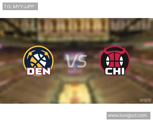 公牛与掘金精彩对决比赛录像回顾分析与精彩瞬间分享